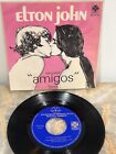 ELTON JOHN Amigos - Friends OST 1971 MEXICO 7" EP Pop Rock