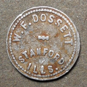 C729 Stanford, Ills., W.F. Dossett Good For 5c In Merchandise. Aluminum, 20mm - Picture 1 of 2