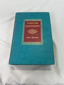 Vintage Familiar Quotations By John Bartlett Hardcover Book 1955 - Picture 1 of 15