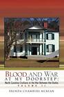 Blood and War at My Doorstep: North Carolina Civilians in the War Between the<|