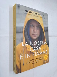 LA NOSTRA CASA E' IN FIAMME - GRETA THUNBERG - MONDADORI - 2019 - Picture 1 of 1