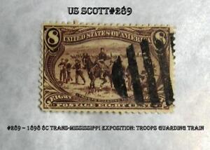 Great US Stamp #289 – 1898 8c Trans-Mississippi Exposition Troops Guarding Train