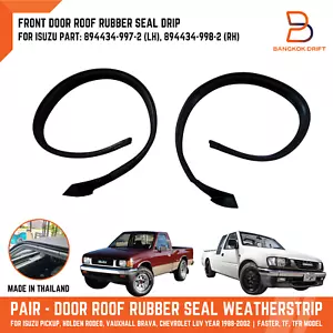 Pair Roof Drip FR Door Weatherstrip Rubber Seal For Holden Rodeo Ute TF 88-03 - Picture 1 of 12