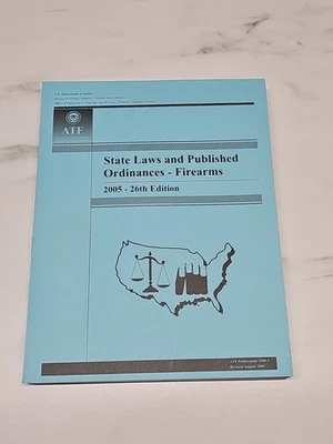 2005 ATF State Laws & Published Ordinances FIrearms 26th Edition - Image 1 of 4