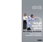 What Not To Wear For Every Occasion Part 2 by Woodall, Trinny Paperback Book The