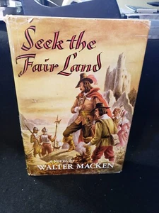 Walter Macken SEEK THE FAIR LAND 1959 The Macmillan Co., NY First Edition HC/DJ - Imagen 1 de 3