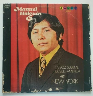 Manuel Holguin La Voz Sublime de Sud America en New York JANET 0010 VG LP #909 - Image 1 of 4