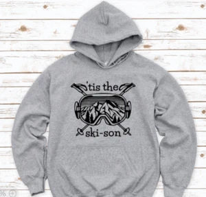 "Tis The Ski-Son, Ski Winter, Gray Unisex Hoodie Sweatshirt - Picture 1 of 2