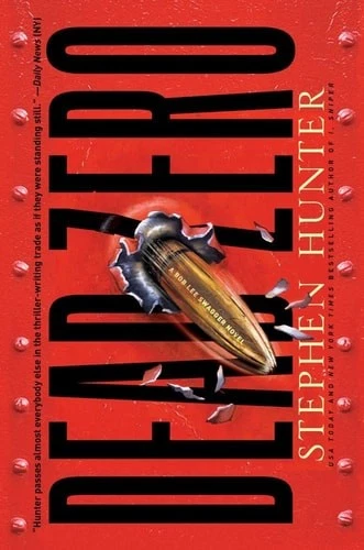 Dead Zero: A Bob Lee Swagger Novel, Hunter, Stephen, Good Book - Image 1 of 1