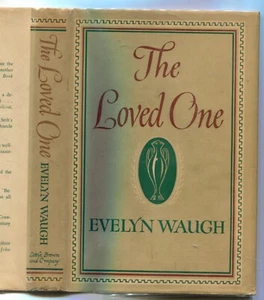 The Loved One Evelyn Waugh ~ FIRST EDITION (US) in DJ ~ LIKE NEW - Picture 1 of 1