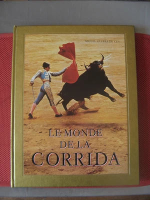++"538.16"    LE MONDE DE LA CORRIDA DE MIGUEL GUERRA DE CEA   1976 - Photo 1/2