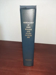Genealogy of John Walker and Allied Families Hardcover Emma Siggins White - Picture 1 of 4