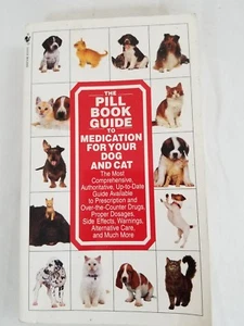 The Pill Book Guide to Medication for Your Dog and Cat by Lenny Southam and Kat… - Picture 1 of 2