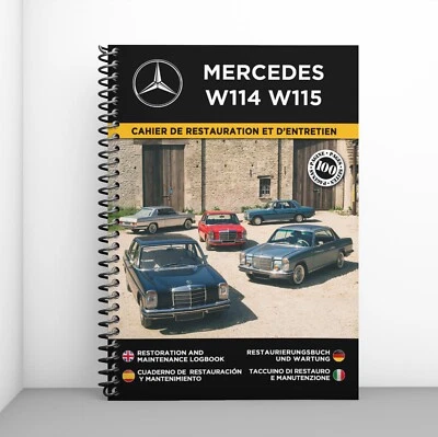 MERCEDES W114/115 : Cahier de Restauration - 100 Pages - Livraison gratuite ! - Photo 1/4