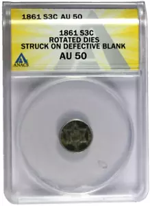 1861 ANACS AU50 3 Cent Silver 180 Degrees Rotated Dies Struck on Defective Blank - Picture 1 of 2