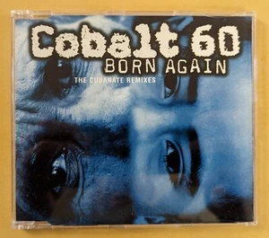 Cobalt 60- Born Again- The Cubanate Remixes CDS- 3TRK MAXI-SINGLE! INDUSTRIAL! - Picture 1 of 3