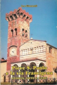 Pieve S. Paolo e la via Francigena storia,arte e fede - Foto 1 di 1