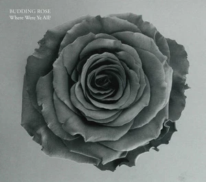 Budding Rose - Where Were Ye All? (2014)  CD  NEW/SEALED  SPEEDYPOST - Picture 1 of 1