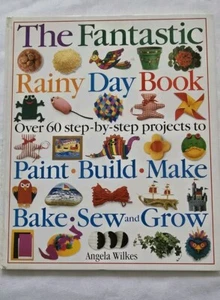 The Fantastic Rainy Day Book By Angela Wilkes 1995 Vintage Kids Childrens - Bild 1 von 12