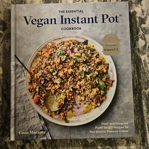 Essential Vegan Instant Pot Cookbook : Fresh and Foolproof Plant-Based... - Picture 1 of 2