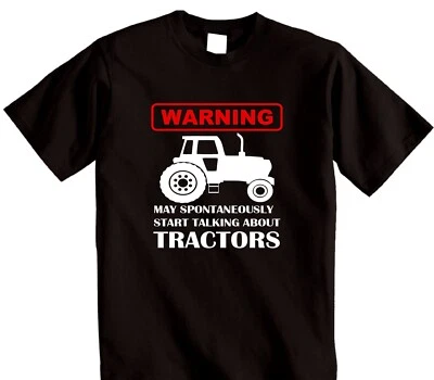 Tractor Farmers T-Shirt | Warning May Spontaneously Start Talking About Tractors - Image 1 of 4