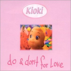 Kioki Do & Dont for Love (CD) - Bild 1 von 1