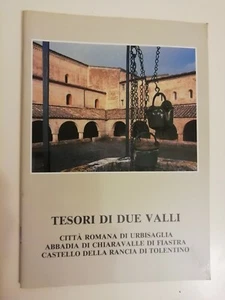 TESORI DI DUE VALLI Città romana di Urbisaglia Abbadia di Chiaravalle di Fiastra - Picture 1 of 1