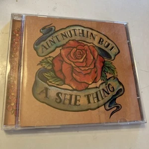 Ain't Nuthin' But A She Thing : Salt-N-Pepa, Patti Smith, Annie Lenox…..CD-1995 - Picture 1 of 6