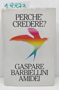 Gaspari Barbierini Amidei Perché credere? Mondadori 1991 - Imagen 1 de 4