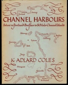 Channel Harbours by K. Adlard Coles Solent to Portland, Barfleur to St. Malo i.. - Picture 1 of 1