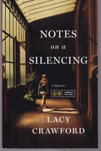 NOTES ON SILENCING: A MEMOIR by Lacy Crawford (2020 Uncorrected Proof TPB){T3} - Bild 1 von 2