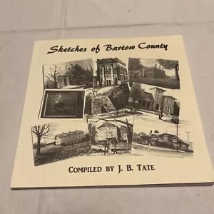 Sketches Of Bartow County, Georgia JB Tate Signed By Author - Picture 1 of 5