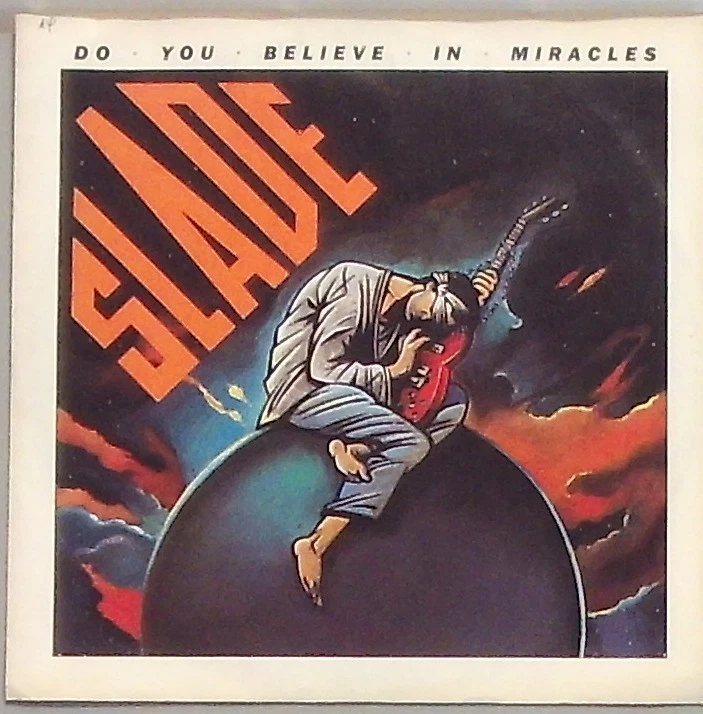 Slade do you Believe in Miracles / my oh my ( Swinger Song ) - Image 1 of 1