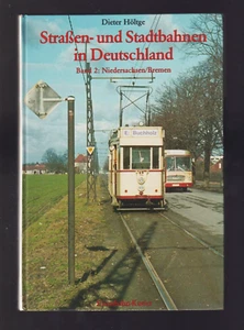 TRAMWAYS - STRASSEN UND STADTBAHNEN IN DEUTSCHLAND BAND 2 - NIEDERSACHSEN BREMEN - Imagen 1 de 4