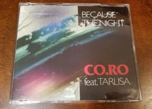 CO.RO feat Tarlisa, Because The Night - 1992 - UK CD Single - Rare, OOP - Picture 1 of 3