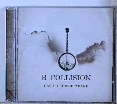 David Crowder Band - B Collision (CD 2006) - Image 1 of 2