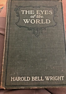 The Eyes Of The World By Harold Bell Weight 1914 - Picture 1 of 8