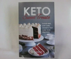 KETO SWEET TREATS SUGAR FREE LOW CARB DESSERTS THAT CURB YOUR CRAVINGS BOOK - Bild 1 von 2