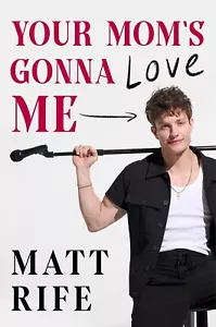 NEW Your Moms Gonna Love Me by Matt Rife Paperback) FREE Shipping - Picture 1 of 1