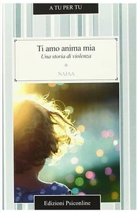 Ti amo anima mia. Una storia di violenza - Najaa - Foto 1 di 4