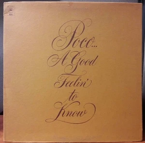 POCO A GOOD FEELIN' TO KNOW 12" LP ORIGINAL Epic KE 31601 - Bild 1 von 2