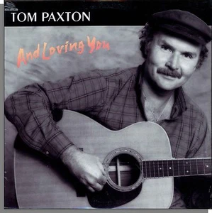 Tom Paxton - And Loving You - New 1984, Flying Fish Folk LP Record! - Bild 1 von 2