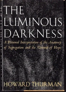 The LUMINOUS DARKNESS von Howard Thurman (1965, Hardcover) 1. Auflage Vintage HCDJ - Bild 1 von 7
