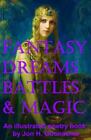 Fantazja, sny, bitwy i magia - ilustrowana książka poetycka