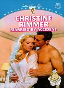 Married by Accident (Special Edition) By Christine Rimmer. 97803 - Picture 1 of 1
