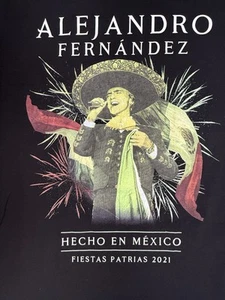 Alejandro Fernandez Hecho En Mexico Tour 2021 Officially licensed T Shirt Size M - Picture 1 of 5