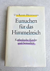 BUCH : EUNUCHEN FÜR DAS HIMMELREICH - KATHOLISCHE KIRCHE & SEXUALITÄT - Bild 1 von 7