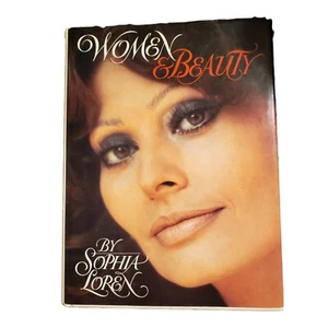 WOMEN AND BEAUTY - FIRST AMERICAN EDITION SIGNED BY ACTRESS SOPHIA LOREN 1984 - Picture 1 of 12