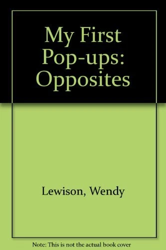My First Pop-ups: Opposites By Wendy Lewison - Image 1 of 1