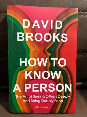 HOW TO KNOW A PERSON BY DAVID BROOKS (PAPERBACK) Foto 1 de 3